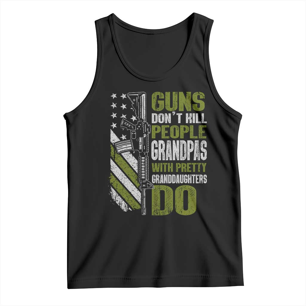 Funny Grandpa Tank Top Guns Dont Kill People Grandpas With Pretty Granddaughters Do US Flag TS10 Black Print Your Wear