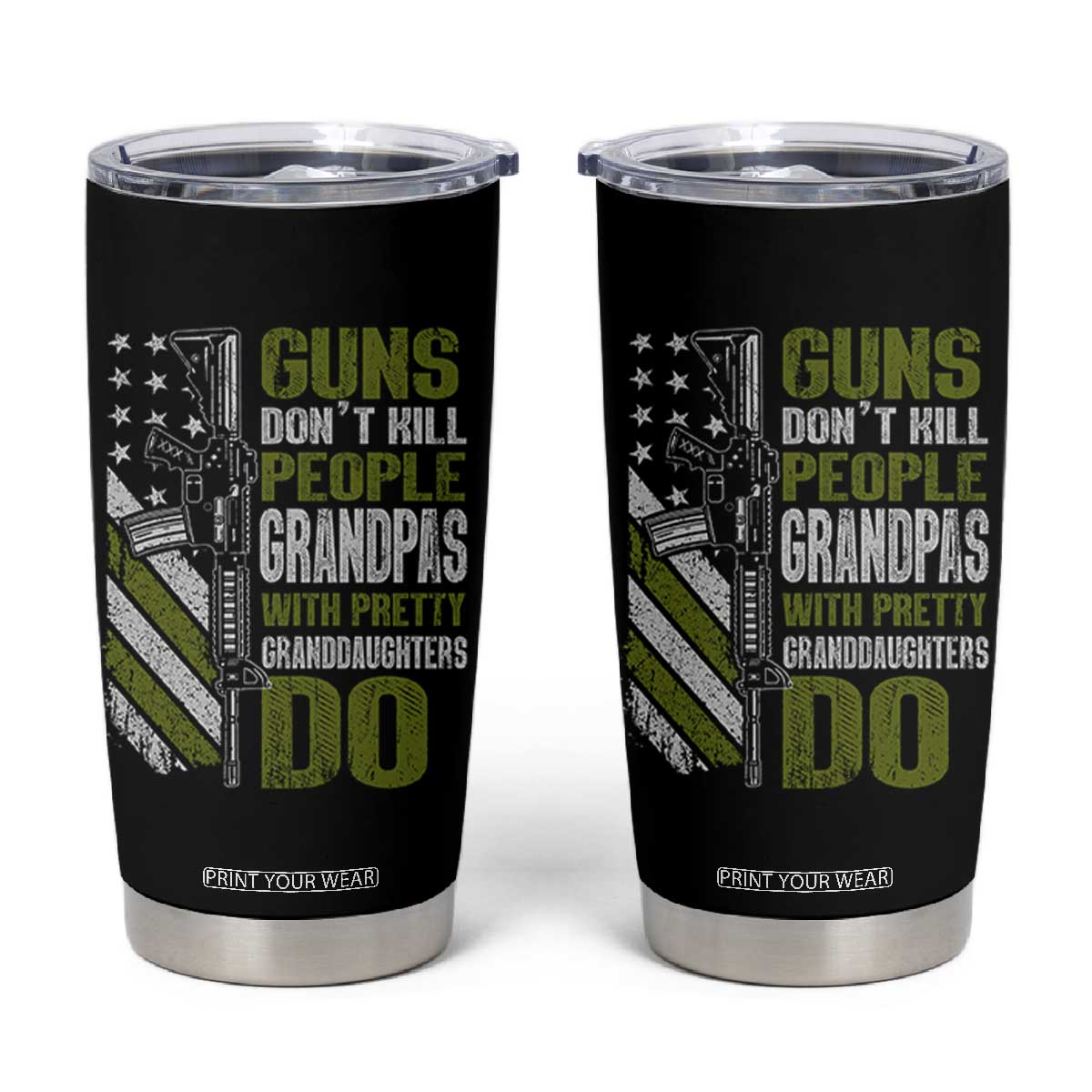 Funny Grandpa Tumbler Cup Guns Dont Kill People Grandpas With Pretty Granddaughters Do US Flag TS10 Black Print Your Wear
