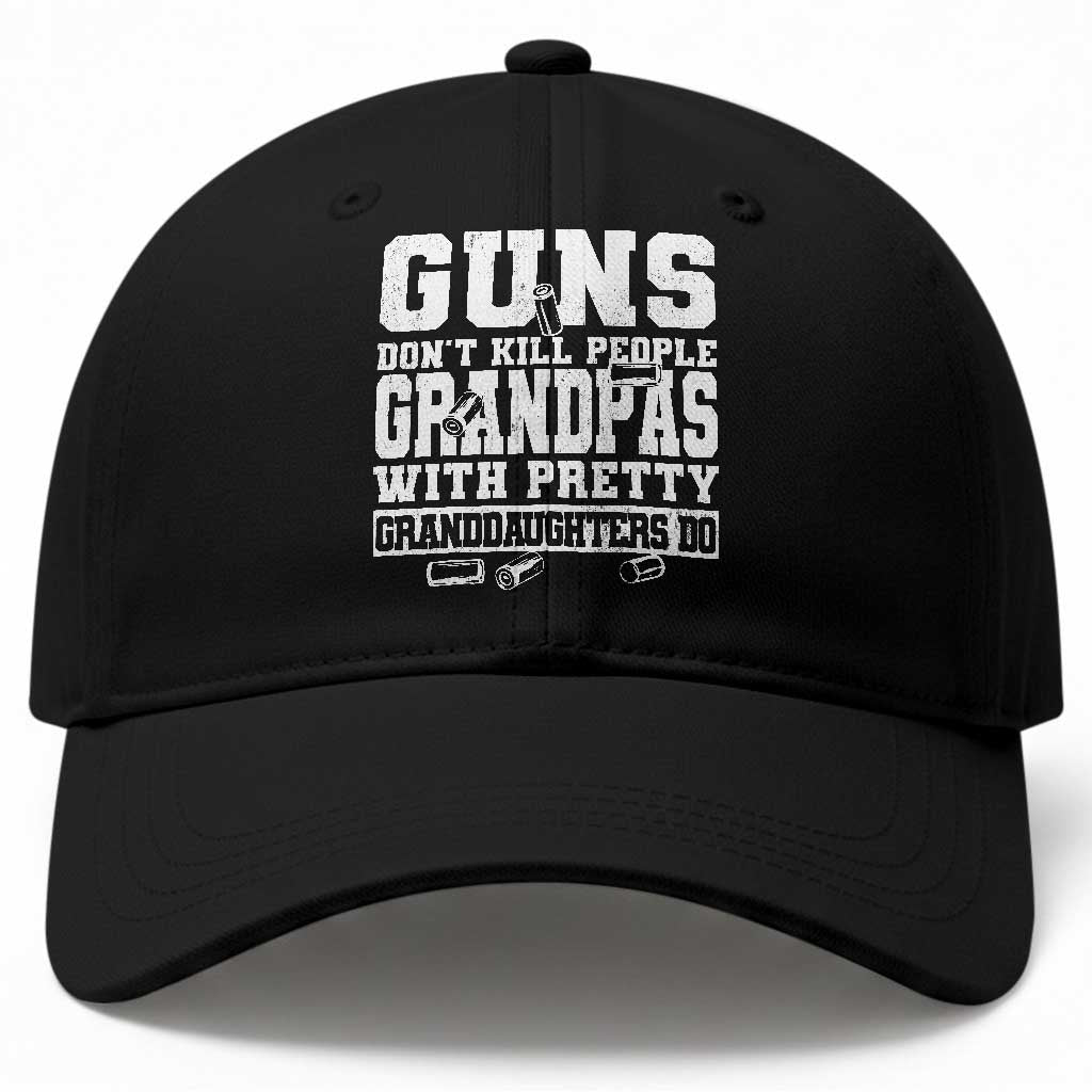 Funny Grandpa Baseball Cap Guns Dont Kill People Grandpas With Pretty Granddaughters Do TS10 Print Your Wear