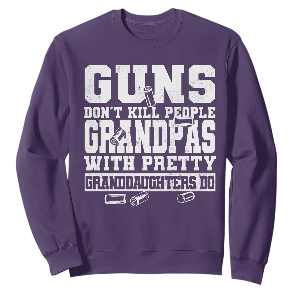 Funny Grandpa Sweatshirt Guns Dont Kill People Grandpas With Pretty Granddaughters Do TS10 Purple Print Your Wear