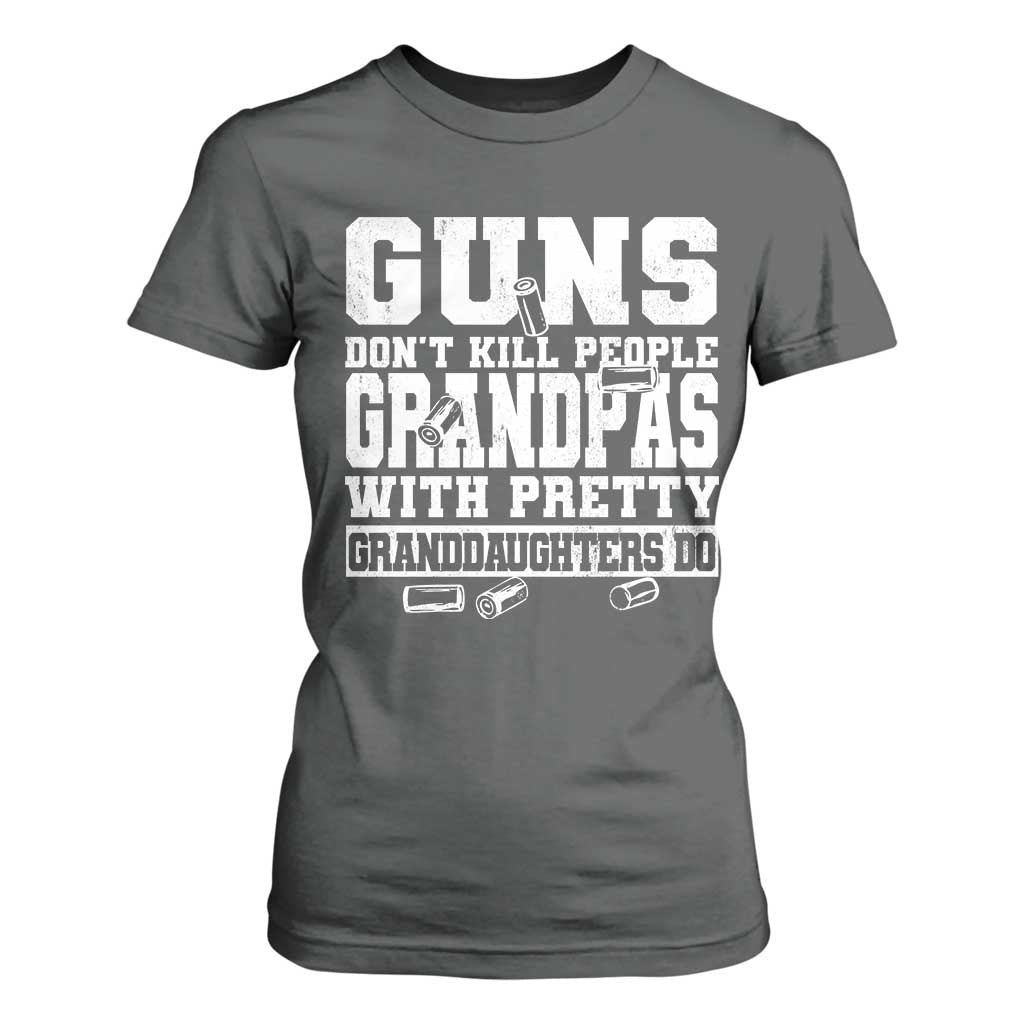 Funny Grandpa T Shirt For Women Guns Dont Kill People Grandpas With Pretty Granddaughters Do TS10 Dark Heather Print Your Wear