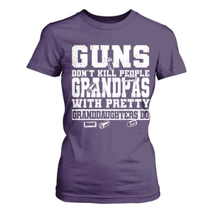 Funny Grandpa T Shirt For Women Guns Dont Kill People Grandpas With Pretty Granddaughters Do TS10 Purple Print Your Wear