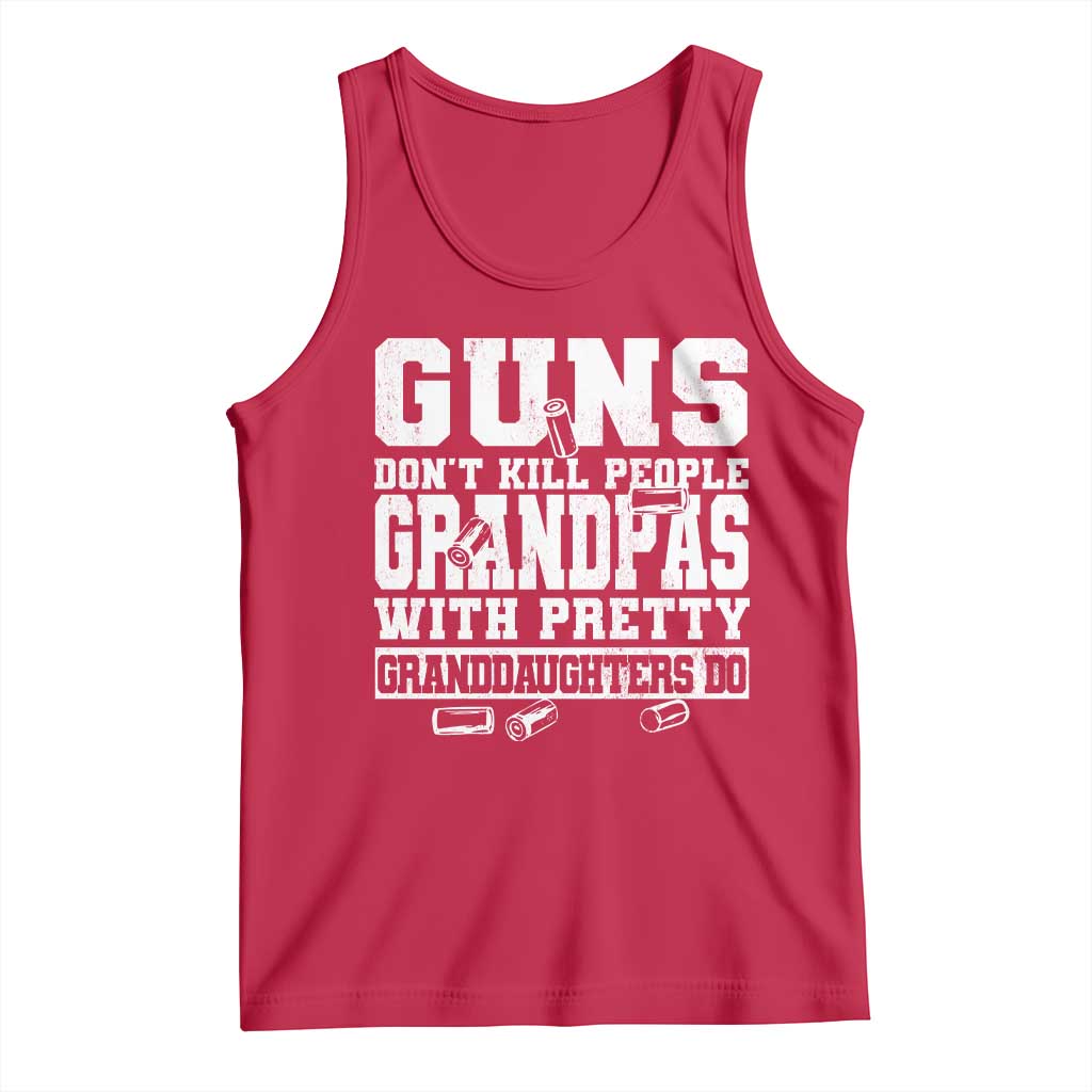 Funny Grandpa Tank Top Guns Dont Kill People Grandpas With Pretty Granddaughters Do TS10 Red Print Your Wear