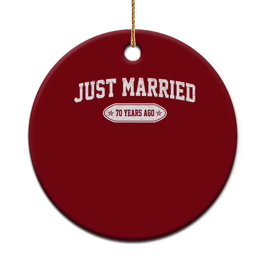 Just Married 70 Years Ago Ceramic Ornament 70th Wedding Anniversary Matching TS10 1pc Red Print Your Wear