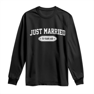 Just Married 70 Years Ago Long Sleeve Shirt 70th Wedding Anniversary Matching TS10 Black Print Your Wear