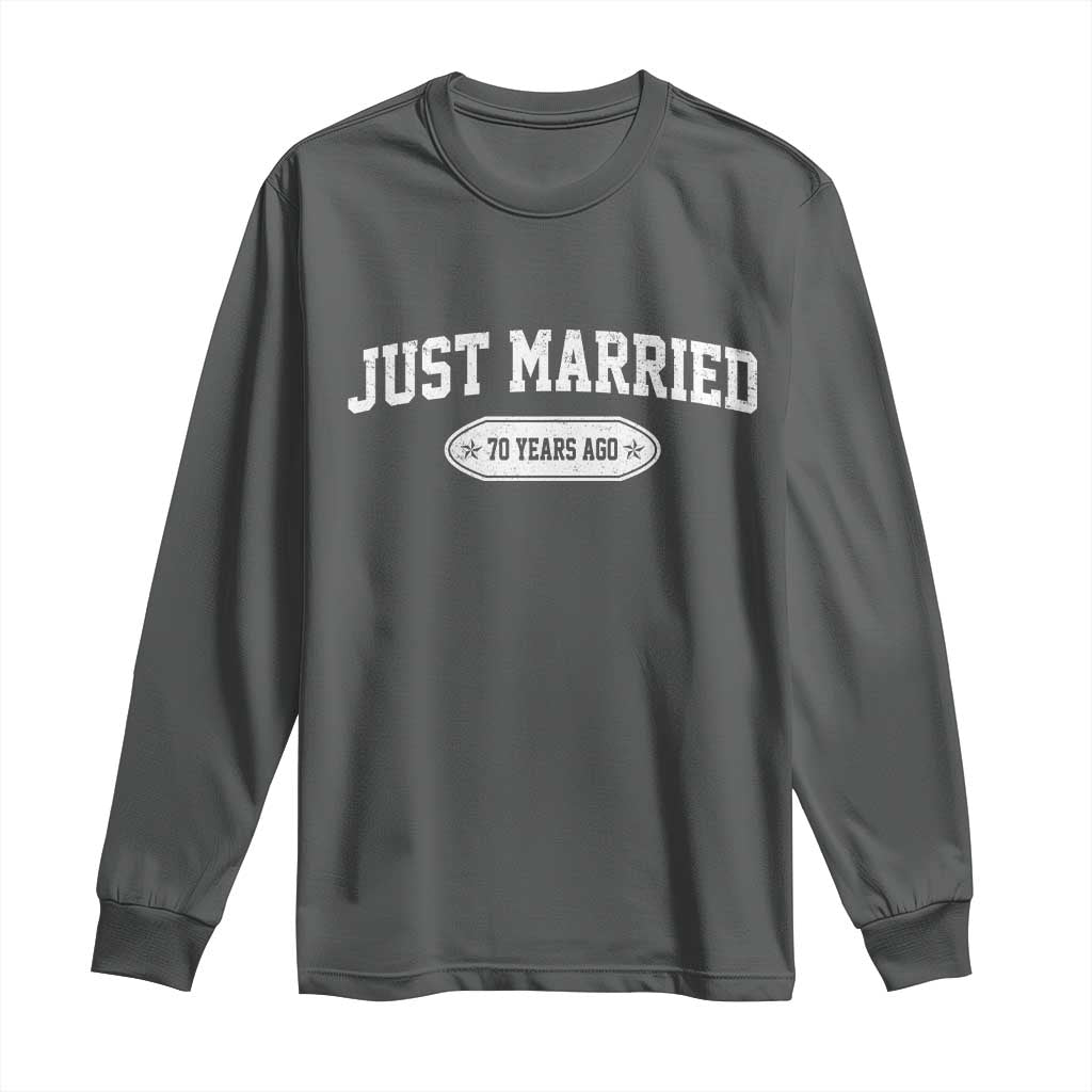 Just Married 70 Years Ago Long Sleeve Shirt 70th Wedding Anniversary Matching TS10 Dark Heather Print Your Wear