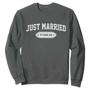 Just Married 70 Years Ago Sweatshirt 70th Wedding Anniversary Matching TS10 Dark Heather Print Your Wear