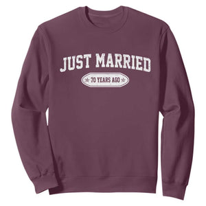 Just Married 70 Years Ago Sweatshirt 70th Wedding Anniversary Matching TS10 Maroon Print Your Wear