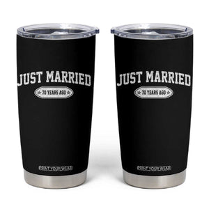 Just Married 70 Years Ago Tumbler Cup 70th Wedding Anniversary Matching TS10 Black Print Your Wear