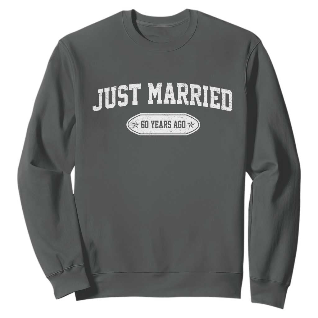 Just Married 60 Years Ago Sweatshirt 60th Wedding Anniversary Matching TS10 Dark Heather Print Your Wear