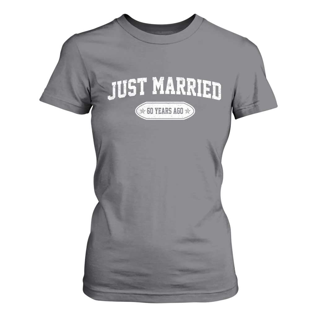 Just Married 60 Years Ago T Shirt For Women 60th Wedding Anniversary Matching TS10 Charcoal Print Your Wear