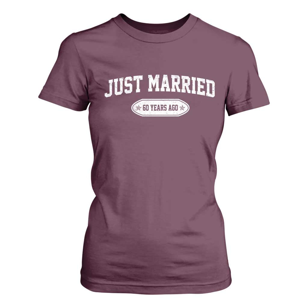 Just Married 60 Years Ago T Shirt For Women 60th Wedding Anniversary Matching TS10 Maroon Print Your Wear