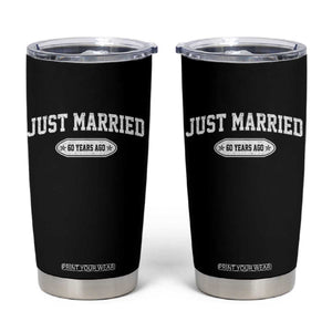 Just Married 60 Years Ago Tumbler Cup 60th Wedding Anniversary Matching TS10 Black Print Your Wear