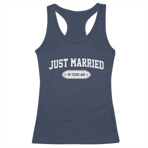 Just Married 50 Years Ago Racerback Tank Top 50th Wedding Anniversary Matching TS10 Navy Print Your Wear