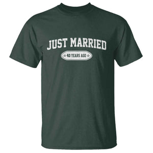Just Married 40 Years Ago T Shirt 40th Wedding Anniversary Matching TS10 Dark Forest Green Print Your Wear
