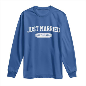 Just Married 20 Years Ago Long Sleeve Shirt 20th Wedding Anniversary Matching TS10 Royal Blue Print Your Wear