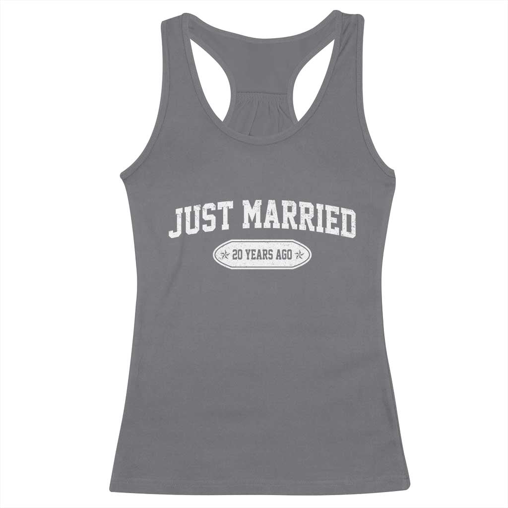 Just Married 20 Years Ago Racerback Tank Top 20th Wedding Anniversary Matching TS10 Charcoal Print Your Wear