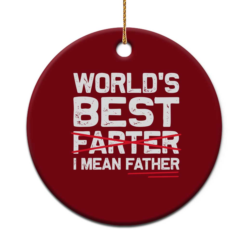 Retro World's Best Farter I Mean Father Ceramic Ornament Funny Best Dad TS10 1pc Red Print Your Wear