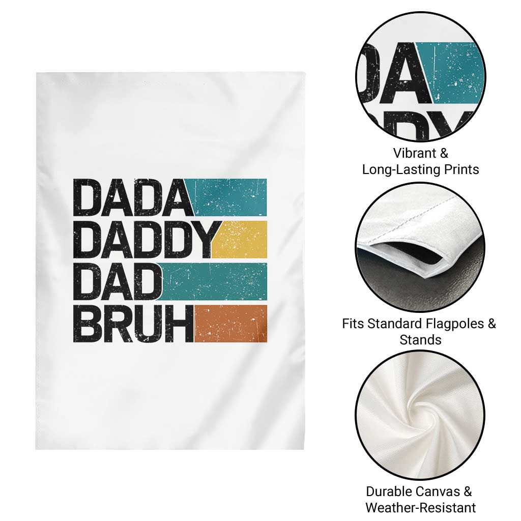 Dada Daddy Dad Bruh Garden Flag Funny Fathers Day Bruh TS10 Print Your Wear