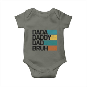 Dada Daddy Dad Bruh Baby Onesie Funny Fathers Day Bruh TS10 Military Green Print Your Wear