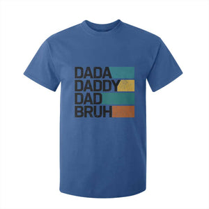 Dada Daddy Dad Bruh T Shirt For Kid Funny Fathers Day Bruh TS10 Royal Blue Print Your Wear