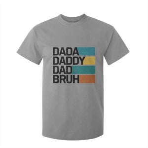 Dada Daddy Dad Bruh T Shirt For Kid Funny Fathers Day Bruh TS10 Sport Gray Print Your Wear
