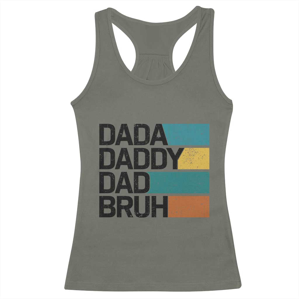 Dada Daddy Dad Bruh Racerback Tank Top Funny Fathers Day Bruh TS10 Military Green Print Your Wear