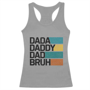 Dada Daddy Dad Bruh Racerback Tank Top Funny Fathers Day Bruh TS10 Sport Gray Print Your Wear