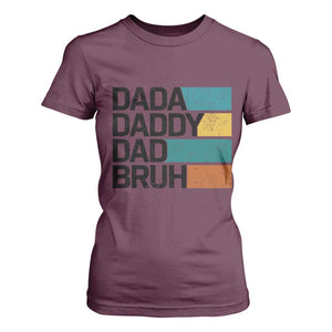 Dada Daddy Dad Bruh T Shirt For Women Funny Fathers Day Bruh TS10 Maroon Print Your Wear