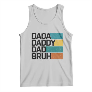 Dada Daddy Dad Bruh Tank Top Funny Fathers Day Bruh TS10 Ash Print Your Wear