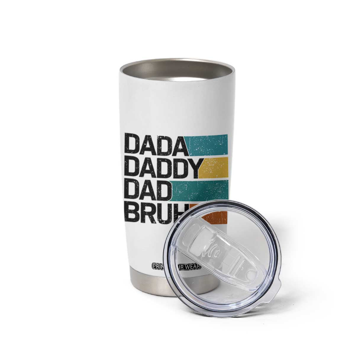 Dada Daddy Dad Bruh Tumbler Cup Funny Fathers Day Bruh TS10 Print Your Wear