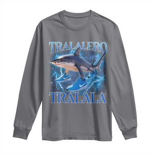 Tralalero Tralala Shark Long Sleeve Shirt Funny Internet Brainrot Memes Gen Alpha TS10 Charcoal Print Your Wear
