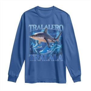 Tralalero Tralala Shark Long Sleeve Shirt Funny Internet Brainrot Memes Gen Alpha TS10 Royal Blue Print Your Wear