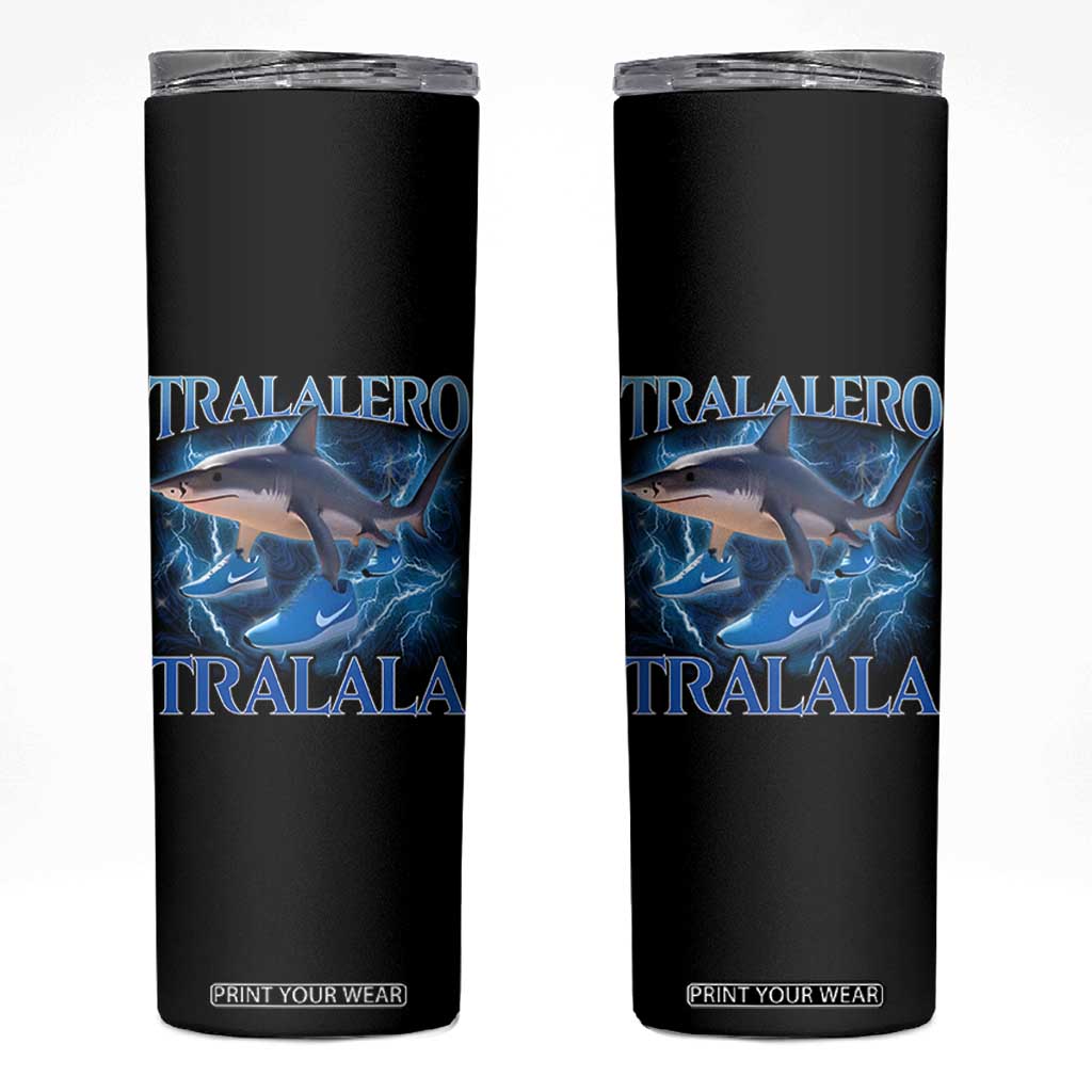 Tralalero Tralala Shark Skinny Tumbler Funny Internet Brainrot Memes Gen Alpha TS10 Black Print Your Wear
