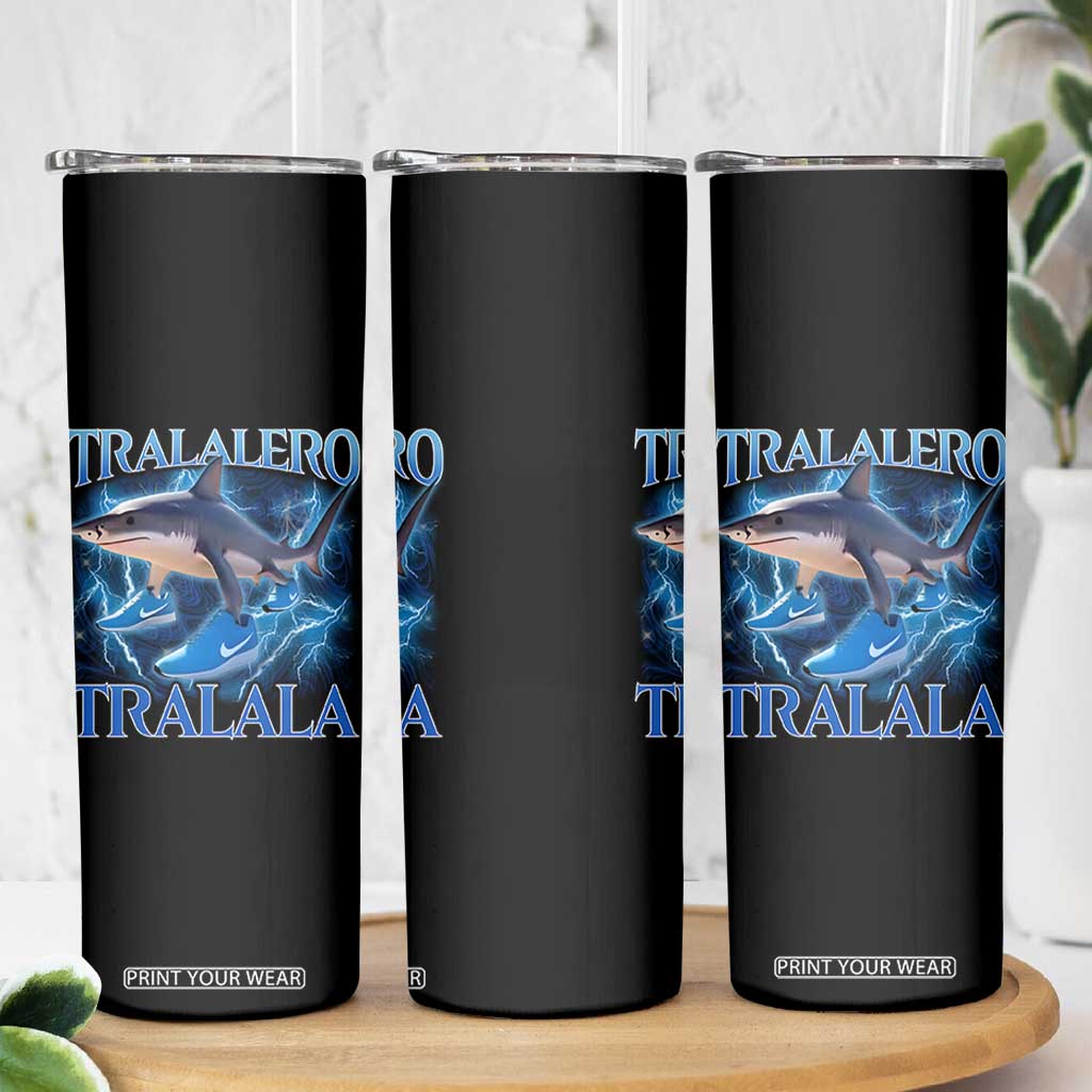 Tralalero Tralala Shark Skinny Tumbler Funny Internet Brainrot Memes Gen Alpha TS10 Print Your Wear