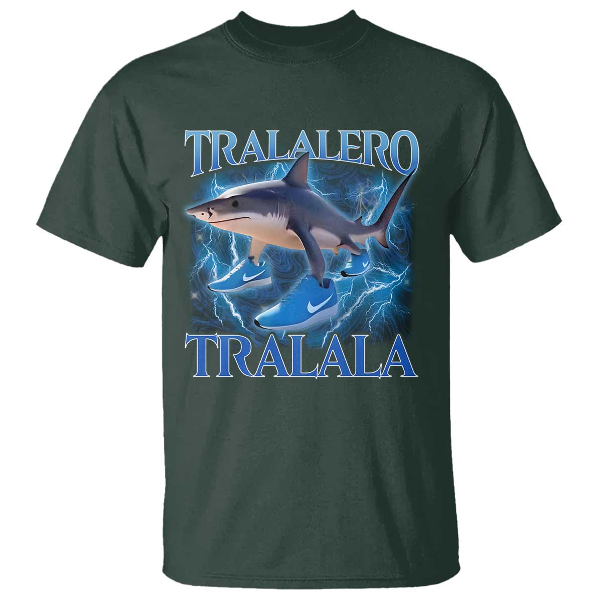 Tralalero Tralala Shark T Shirt Funny Internet Brainrot Memes Gen Alpha TS10 Dark Forest Green Print Your Wear