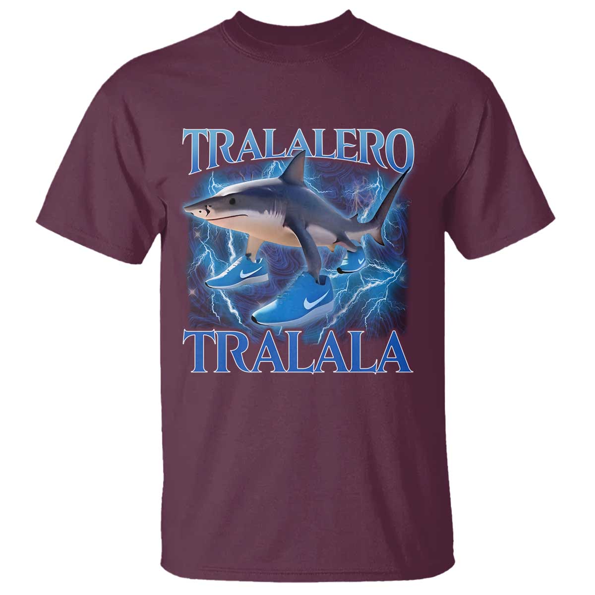 Tralalero Tralala Shark T Shirt Funny Internet Brainrot Memes Gen Alpha TS10 Maroon Print Your Wear