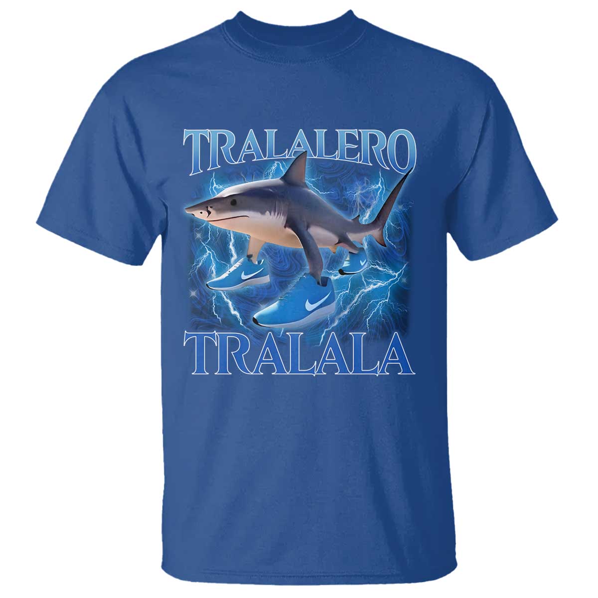 Tralalero Tralala Shark T Shirt Funny Internet Brainrot Memes Gen Alpha TS10 Royal Blue Print Your Wear