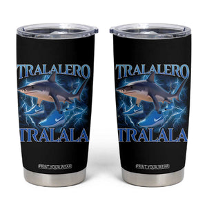 Tralalero Tralala Shark Tumbler Cup Funny Internet Brainrot Memes Gen Alpha TS10 Black Print Your Wear