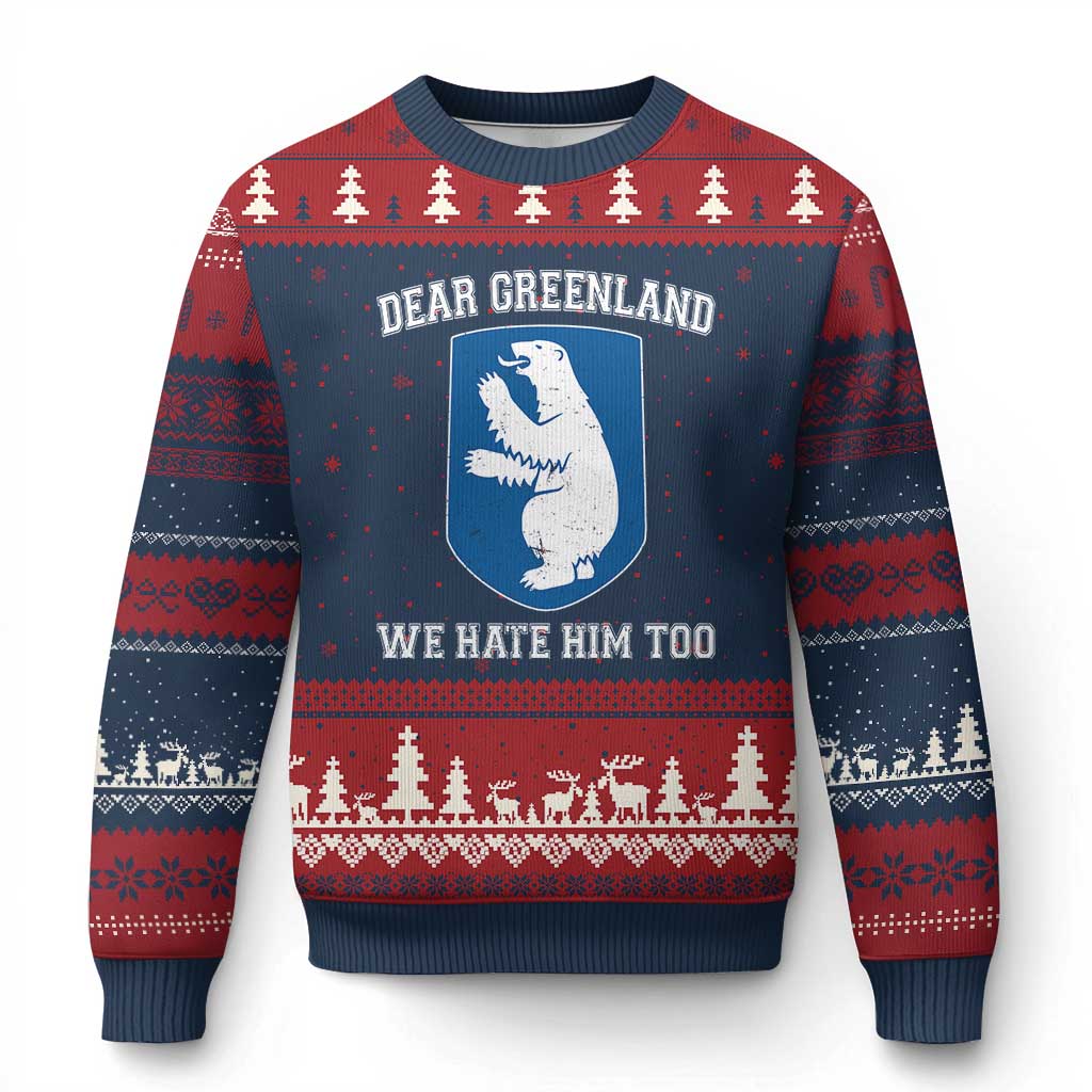 Dear Greenland We Hate Him Too Ugly Christmas Sweater Political Protest TS10 Navy Red Print Your Wear