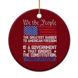 Thomas Jefferson Ceramic Ornament The Greatest Danger To Freedom Patriotic USA Flag TS10 1pc Red Print Your Wear