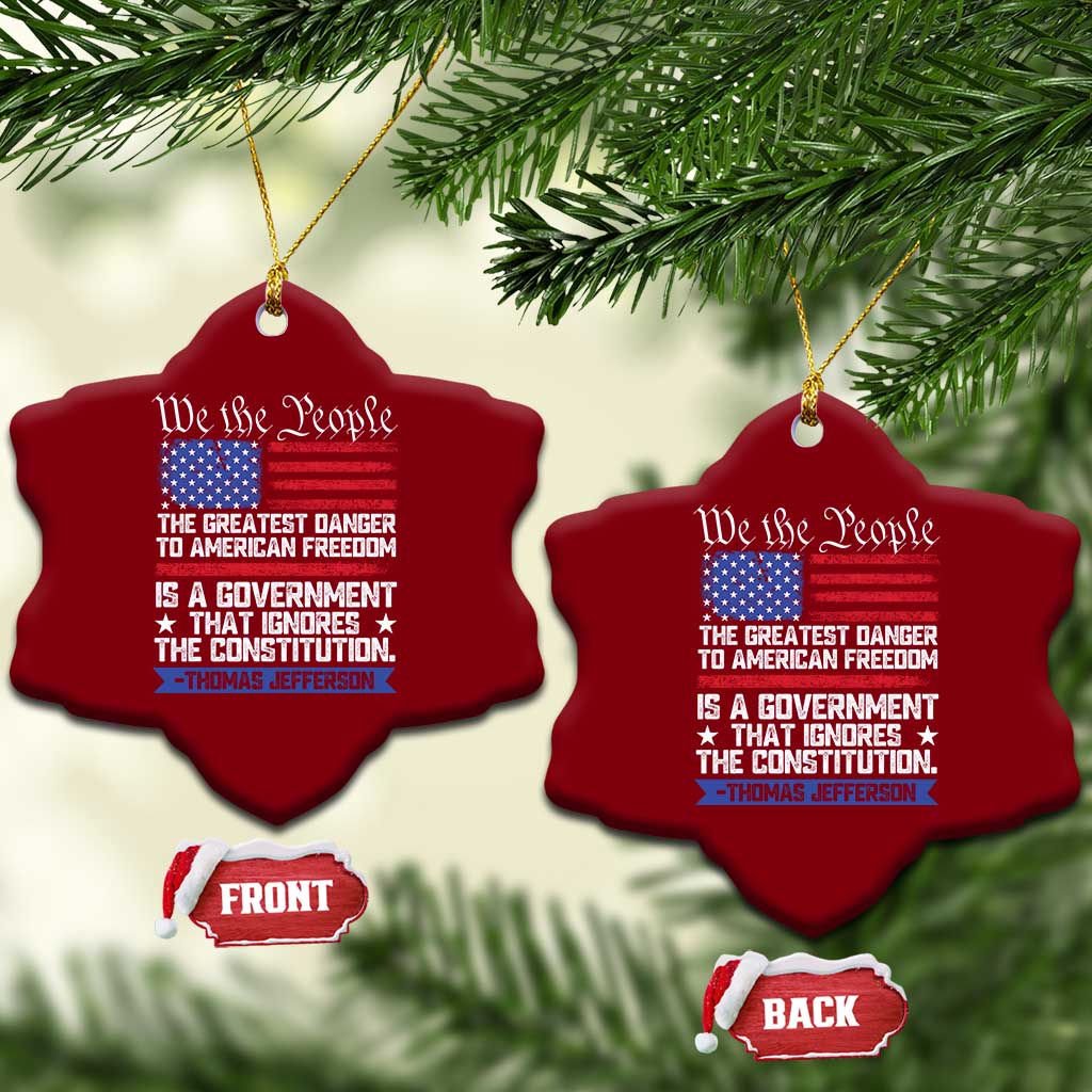Thomas Jefferson Ceramic Ornament The Greatest Danger To Freedom Patriotic USA Flag TS10 Print Your Wear