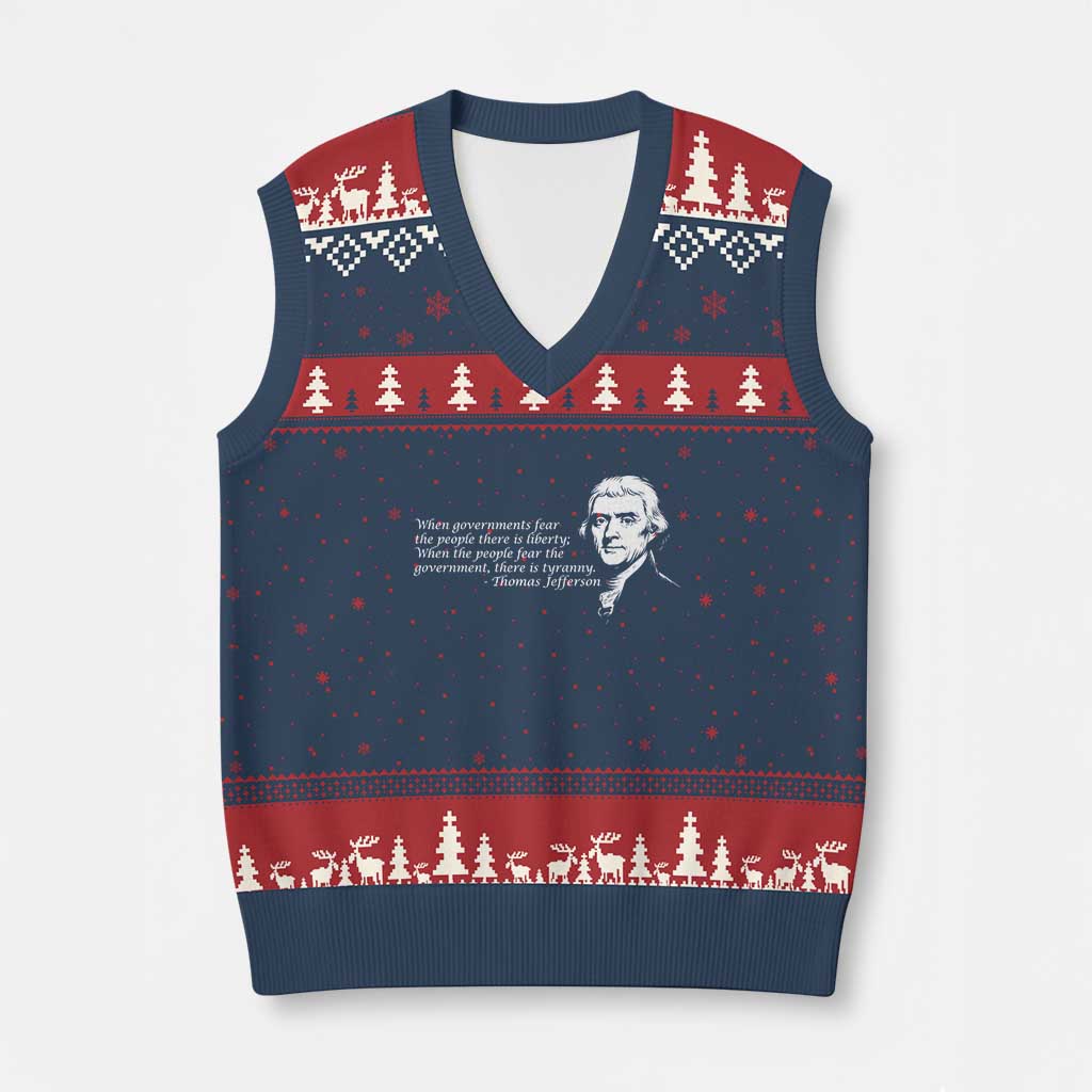 Thomas Jefferson V-Neck Knit Sweater Vest When Governments Fear The People There Is Liberty TS10 Navy Red Print Your Wear