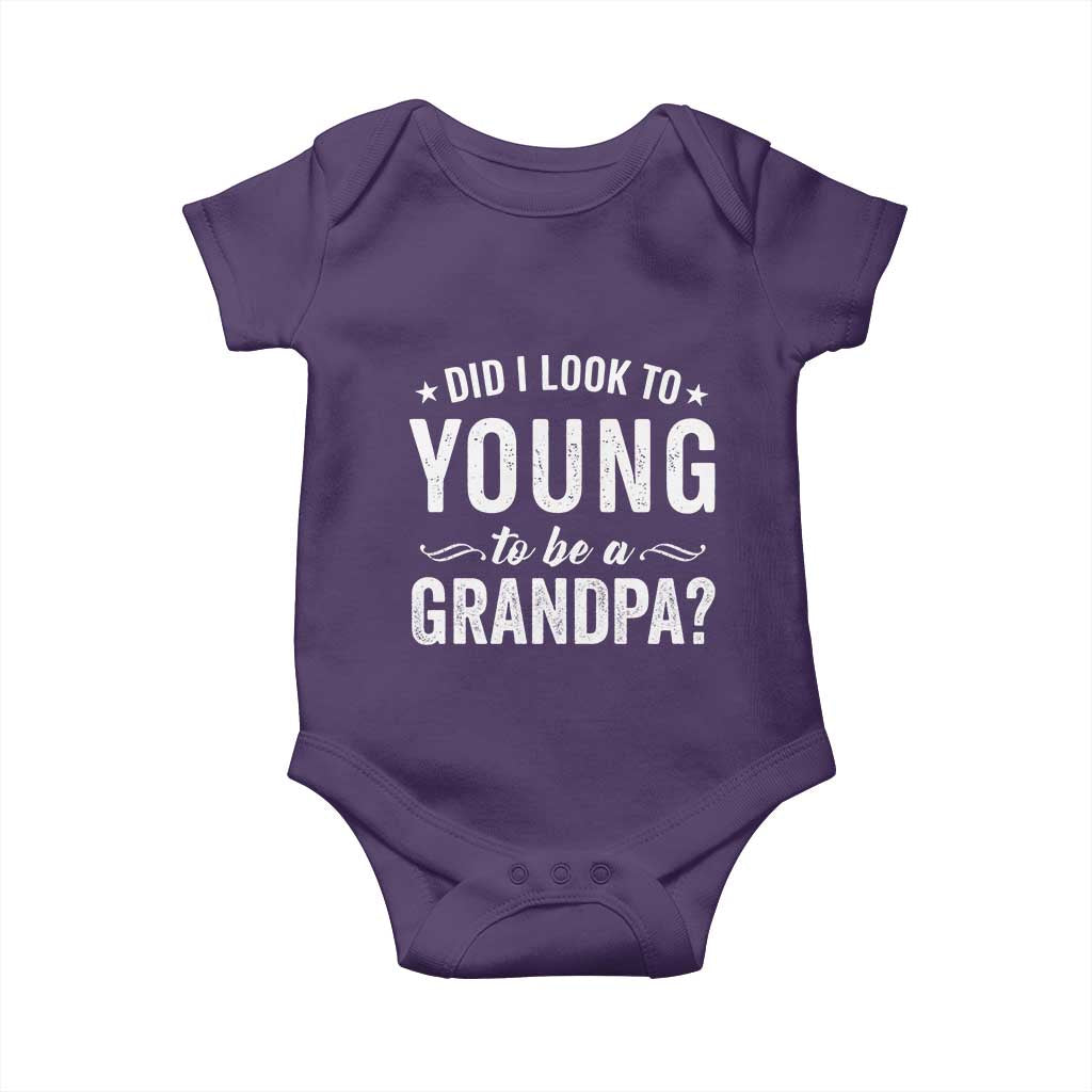 Funny Grandpa Baby Onesie Did I Look Too Young To Be A Grandpa TS10 Purple Print Your Wear