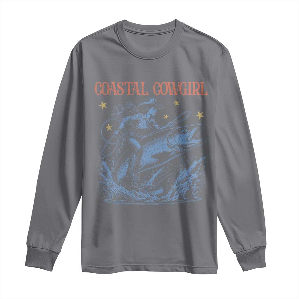 Coastal Cowgirl Long Sleeve Shirt Funny Western Country Rodeo Cowgirl Fishing TS10 Charcoal Print Your Wear