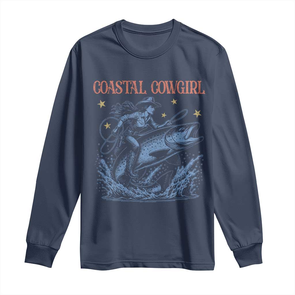 Coastal Cowgirl Long Sleeve Shirt Funny Western Country Rodeo Cowgirl Fishing TS10 Navy Print Your Wear