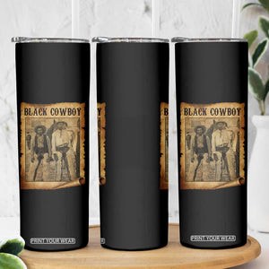 Black Cowboys Skinny Tumbler Vintage African American Western Black History TS10 Print Your Wear