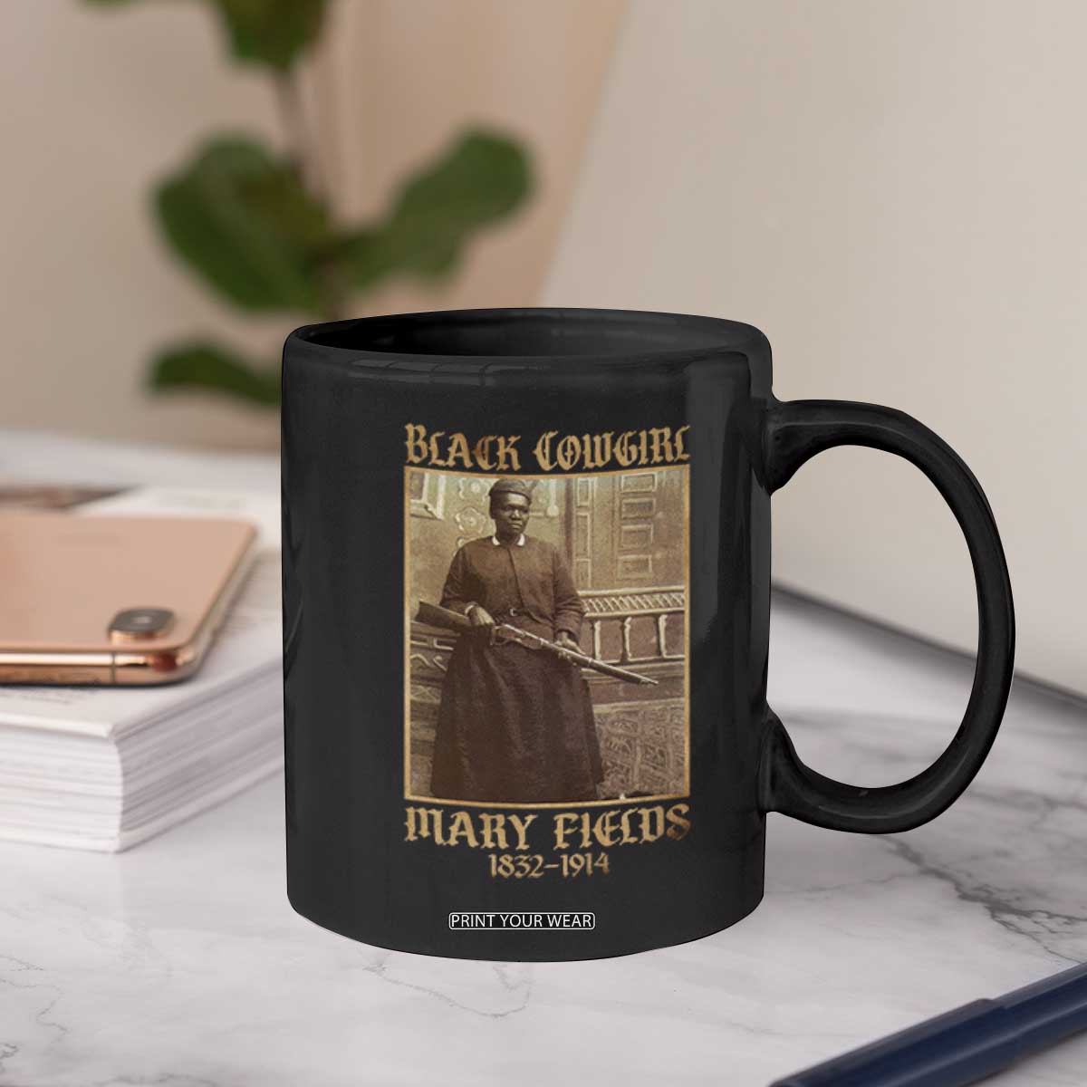 Mary Fields Black Cowgirl Coffee Mug Vintage African American Western Black History TS10 Print Your Wear