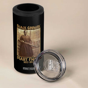 Mary Fields Black Cowgirl 4 in 1 Can Cooler Tumbler Vintage African American Western Black History TS10 Print Your Wear
