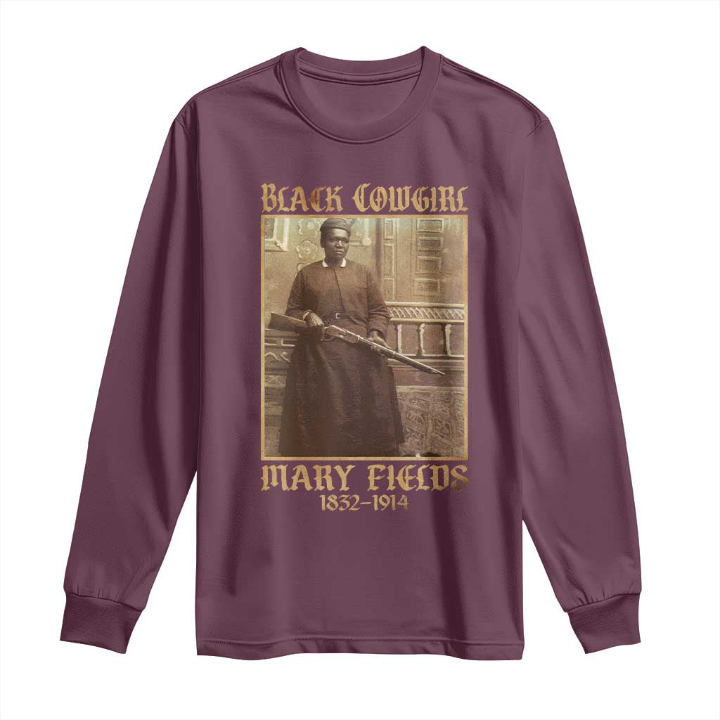 Mary Fields Black Cowgirl Long Sleeve Shirt Vintage African American Western Black History TS10 Maroon Print Your Wear